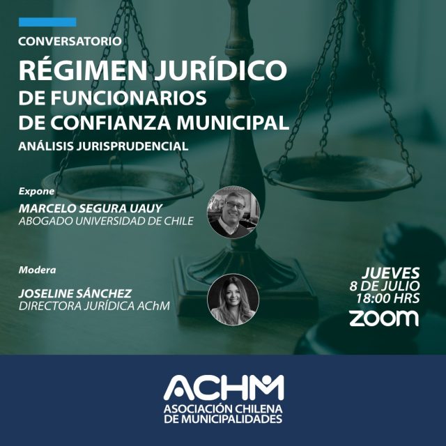 Conversatorio: «Régimen jurídico de funcionarios de confianza municipal, análisis jurispridencial»