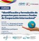 Curso en línea: «Identificación y formulación de proyectos para acceso a fondos de Cooperación Internacional»