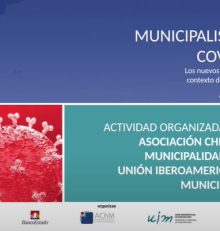 AChM y la UIM realizan primer webinar «Desarrollo Económico Territorial y Fomento Productivo»