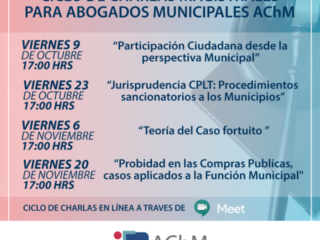 Ciclo de Charlas Magistrales para abogados municipales AChM