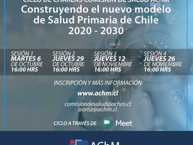 Ciclo de Charlas online «Construyendo el nuevo modelo de Salud Primaria de Chile 2020 – 2030»